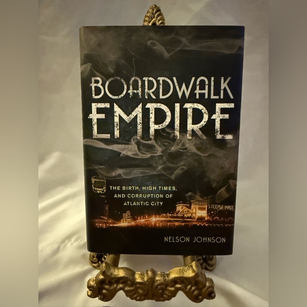 Boardwalk Empire by Nelson Johnson